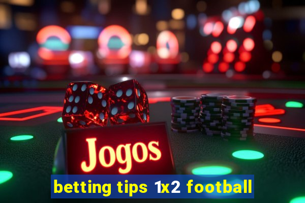 betting tips 1x2 football